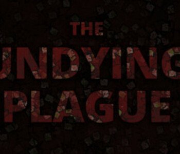 The Undying Plague