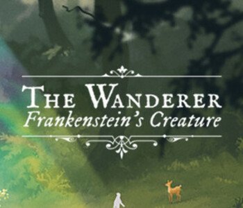 The Wanderer: Frankensteins Creature