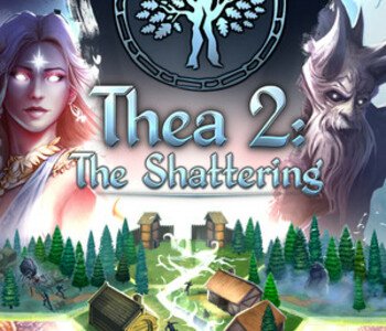 Thea 2: The Shattering