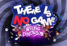 There Is No Game: Wrong Dimension