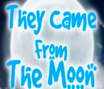 They Came From The Moon