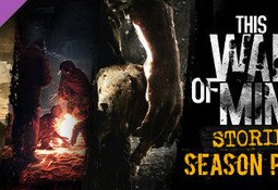 This War of Mine: Stories - Season Pass