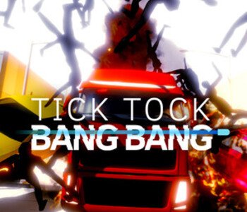 Tick Tock Bang Bang