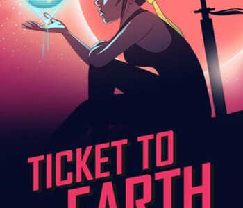 Ticket to Earth