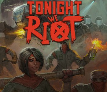 Tonight We Riot