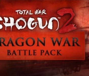 Total War: SHOGUN 2 - Dragon War Battle Pack