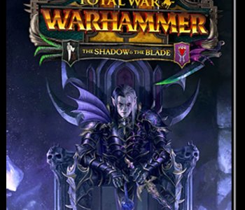 Total War Warhammer 2 - The Shadow & The Blade