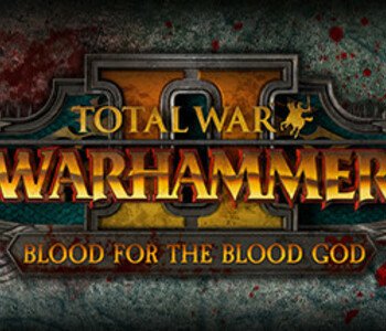 Total War: WARHAMMER 2 - Blood for the Blood God II