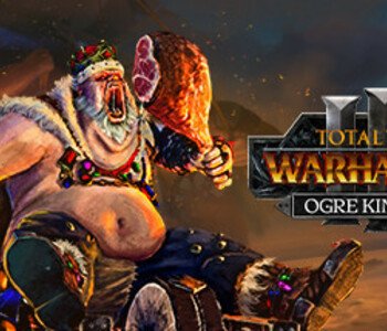 Total War: WARHAMMER 3 - Ogre Kingdoms