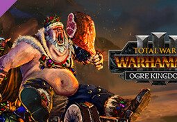 Total War: WARHAMMER 3 - Ogre Kingdoms