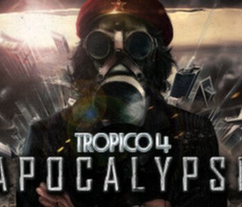 Tropico 4: Apocalypse