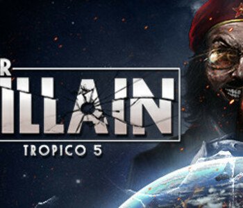 Tropico 5 - Supervillain