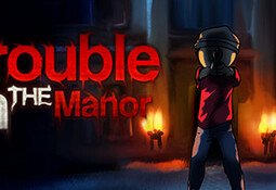 Trouble In The Manor