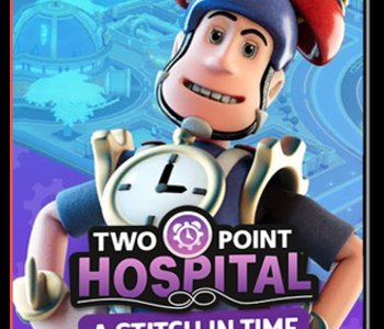 Two Point Hospital - A Stitch in Time