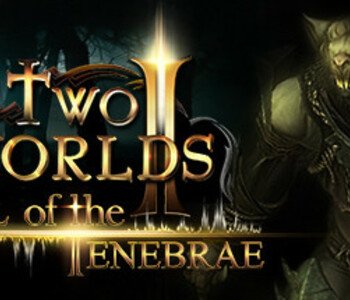 Two Worlds II - Call of the Tenebrae