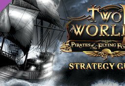 Two Worlds II - Pirates of the Flying Fortress Strategy Guide