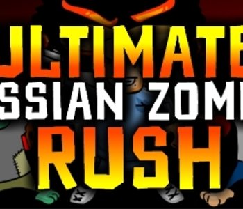 Ultimate Russian Zombie Rush