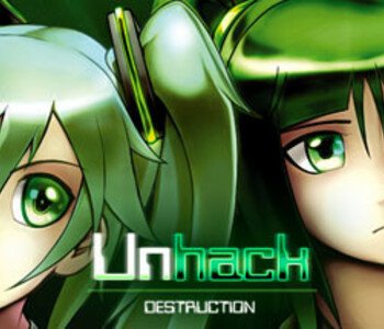 Unhack:Destruction