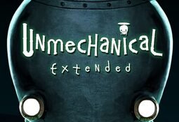 Unmechanical: Extended Edition