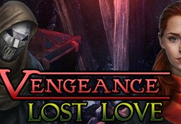 Vengeance: Lost Love