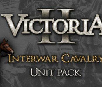 Victoria II: Interwar Cavalry Unit Pack