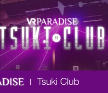 VR Paradise - Tsuki Club