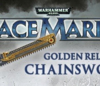 Warhammer 40,000: Space Marine - Golden Relic Chainsword