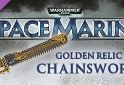 Warhammer 40,000: Space Marine - Golden Relic Chainsword