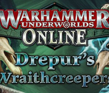 Warhammer Underworlds: Online - Warband: Drepur's Wraithcreepers