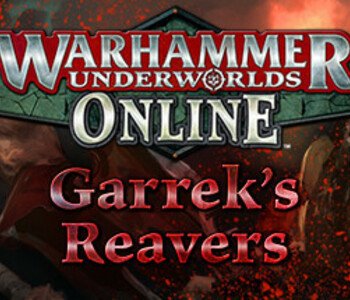 Warhammer Underworlds: Online - Warband: Garrek's Reavers