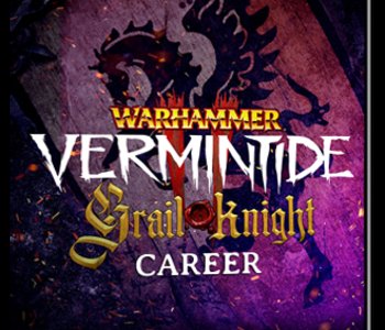 Warhammer Vermintide 2 - Grail Knight Career