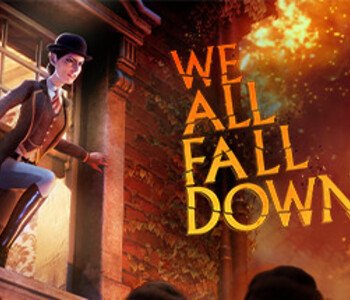 We Happy Few - We All Fall Down