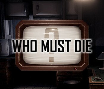 Who Must Die