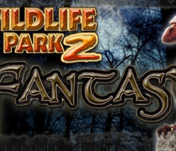 Wildlife Park 2 - Fantasy