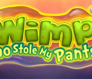 Wimp: Who Stole My Pants?