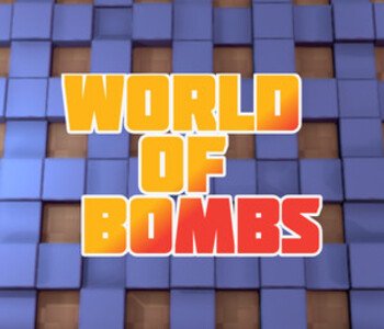 World of bombs