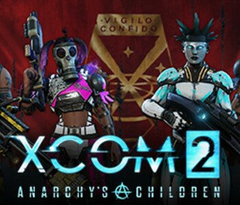 XCOM 2: Anarchy's Children