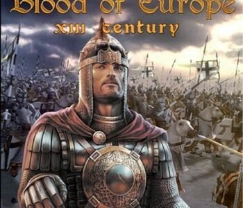 XIII Century: Blood of Europe