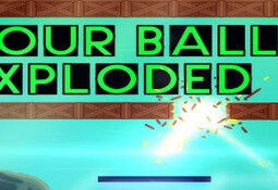 Your Ball Exploded