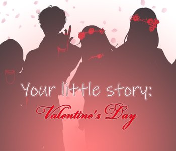 Your little story: Valentine's Day