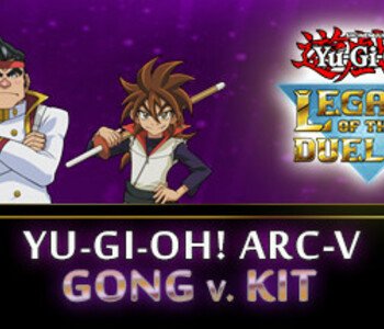 Yu-Gi-Oh! ARC-V Gong v. Kit