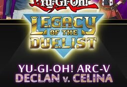 Yu-Gi-Oh! Legacy of the Duelist: Arc-V - Declan vs Celina