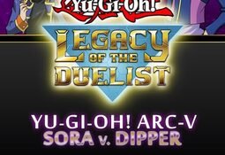 Yu-Gi-Oh! Legacy of the Duelist: Arc-V Sora and Dipper