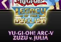 Yu-Gi-Oh! Legacy of the Duelist: Arc-V Zuzu v. Julia