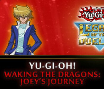 Yu-Gi-Oh! Waking the Dragons: Joey’s Journey