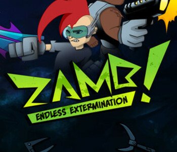 ZAMB! Endless Extermination