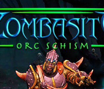 Zombasite - Orc Schism