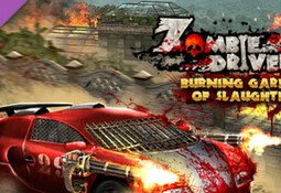 Zombie Driver HD Burning Garden of Slaughter