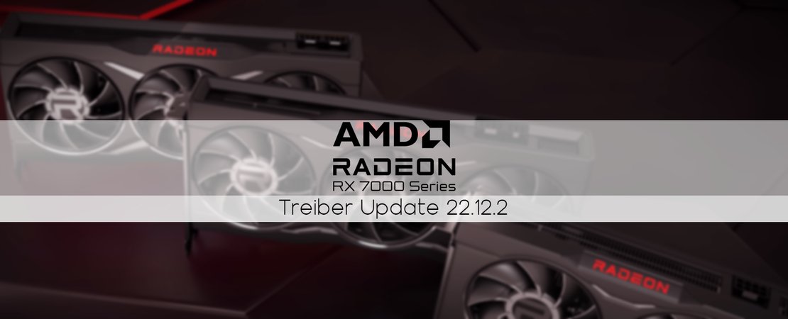 AMD Radeon 7000 Series - Driver update for RX 7900 XTX and 7900 XT