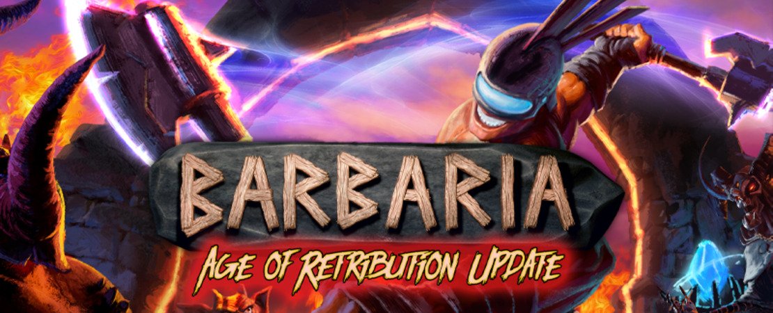 Barbaria 1.1 - Age of Retribution Update - A comprehensive overview of the first major content update